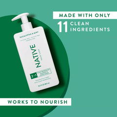 Native 2 in 1 Scalp Refreshing Shampoo & Conditioner, Eucalyptus & Mint, 16.5oz